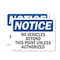 Signmission No Vehicles Beyond This Point Unless Authorized OSHA Notice Sign, Plastic, 10in W x 7in L, 2PK OS-2PACK-NS-P-710-L-15029 - alternate 1